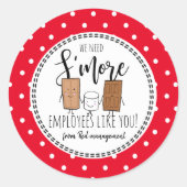 Wir brauchen mehr Angestellte wie Sie Weihnachtsge Runder Aufkleber (Vorderseite)