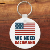 Wir brauchen Michele Bachmann Schlüsselanhänger (Vorderseite)