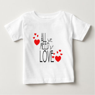 Wir brauchen nur Liebe Baby T-shirt