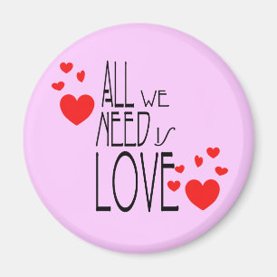 Wir brauchen nur Liebe Magnet