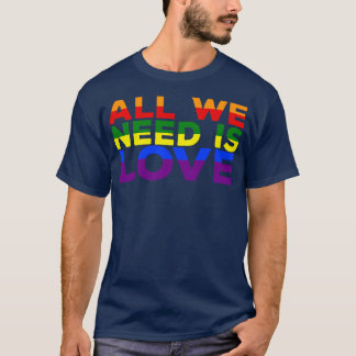 Wir brauchen nur Liebe T-Shirt