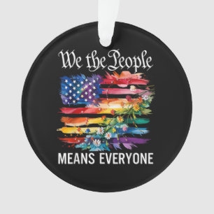 Wir das Volk bedeutet jeden Regenbogen LGBT Schwul Ornament