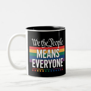 Wir das Volk bedeutet jeden US-Verfassung LGBT Zweifarbige Tasse