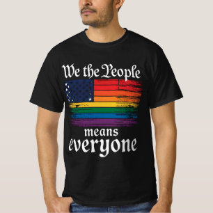 Wir das Volk bedeutet jeden USA-Flagge LGBTQ T-Shirt