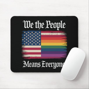Wir das Volk bedeutet jeder USA LGBT Gleichheit  Mousepad
