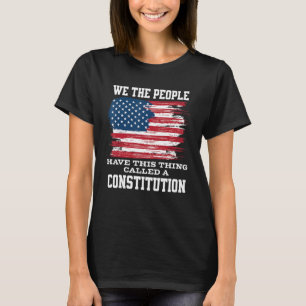 Wir das Volk haben dieses Ding namens eine Verfass T-Shirt