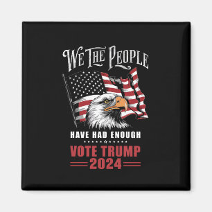Wir das Volk haben genug. Wählt Trump 2024 Magnet