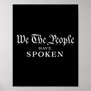 Wir das Volk haben gesprochen, Trump gewinnt Trump Poster
