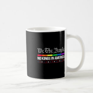 Wir Das Volk Keine Könige In Amerika Regenbogenfla Kaffeetasse