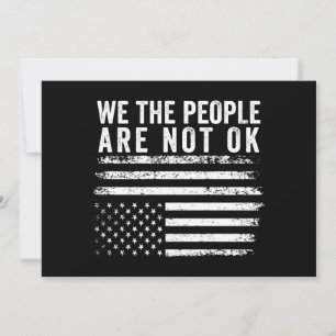 Wir das Volk sind nicht okay umgedrehte amerikanis Einladung