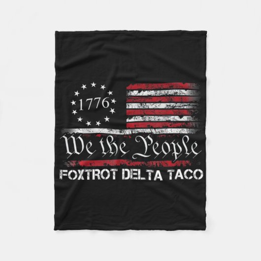 Wir das Volk Taco Foxtrot Delta Taco 1 Fleecedecke (Vorderseite)