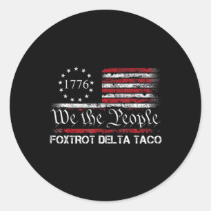 Wir das Volk Taco Foxtrot Delta Taco 1 Runder Aufkleber