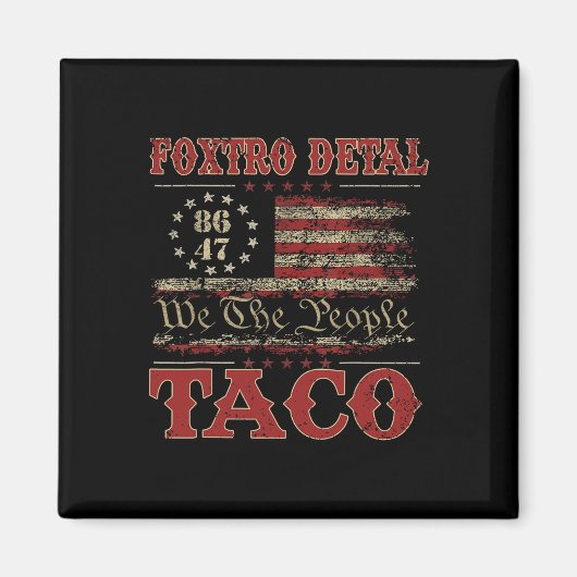Wir das Volk Taco Foxtrot Delta Taco 2  Magnet (Vorne)
