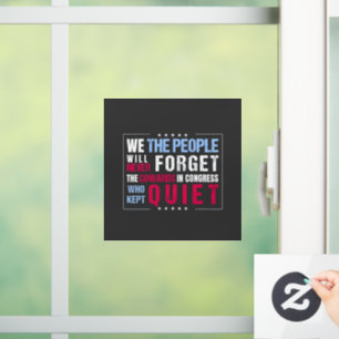 Wir das Volk Werden die Feiglinge niemals vergesse Fensteraufkleber