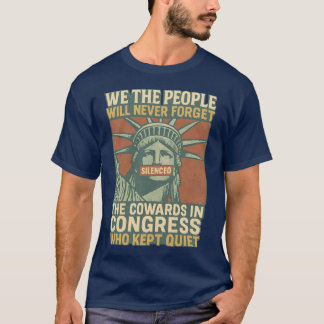 Wir, das Volk, werden nie vergessen T-Shirt