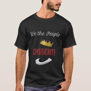 Wir, das Volk, widersprechen! RBG-Kragenkrone T-Shirt