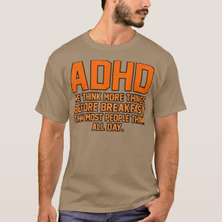 Wir denken, mehr Dinge ADHD Awareness Orange Ribbo T-Shirt