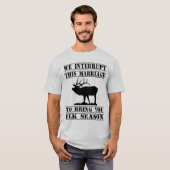 Wir der Männer unterbrechen dieses Heirat-T-Shirt T-Shirt (Vorne ganz)