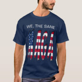 Wir, der Sane, machen Amerika wieder zum großen, l T-Shirt (Vorderseite)