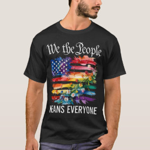 Wir, die Leute, bedeutet jeder Regenbogenschwanz T-Shirt