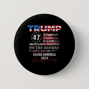 Wir, die Leute, die Trump Amerika 47 Präsident Ina Button