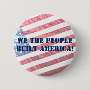 WIR DIE LEUTE ERRICHTETEN AMERIKA! KNOPF BUTTON