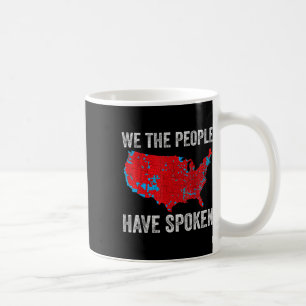 Wir, die Leute haben gesprochen Wahlkarte kann er Kaffeetasse