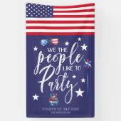 Wir, die Leute, mögen Party | AMERIKANISCHE UNABHÄ Banner (Vertikal)