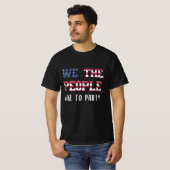 Wir, die Leute mögen Party Funny 4. Juli T-Shirt (Vorne ganz)