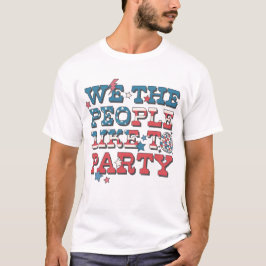 Wir, die Leute, mögen Party T-Shirt