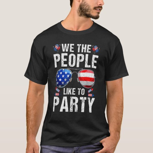 Wir, die Leute mögen Sonnenbrillen Party US-Flagge T-Shirt (Vorderseite)