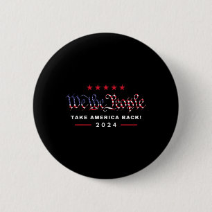 Wir, die Leute nehmen Amerika Ck 4. Juli Trump Button