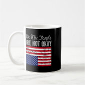 Wir, die Leute sind nicht in Ordnung Gedreht ameri Kaffeetasse (Links)