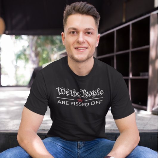 Wir, die Leute sind verärgert T-Shirt