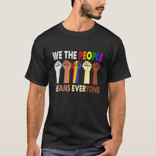 Wir, die Menschen bedeutet, dass jeder LGBT BLM Ga T-Shirt (Vorderseite)