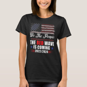 Wir, die Menschen, die die Rote Welle kommt 202220 T-Shirt