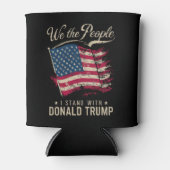 Wir, die Menschen, die ich mit Donald Trump stehe, Dosenkühler (Vorderseite)