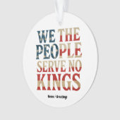 Wir, die Menschen dienen kein Könige Pro-Demokrati Ornament (Vorderseite)
