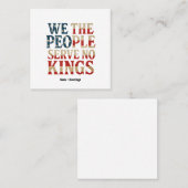 Wir, die Menschen dienen kein Könige Pro-Demokrati Quadratische Visitenkarte (Vorne/Hinten)