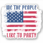 Wir die Menschen Funny Distressed USA Flag 4. Juli Aufkleber (Vorderseite)
