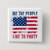 Wir die Menschen Funny Distressed USA Flag 4. Juli Button (Vorderseite)