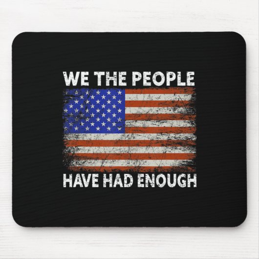 Wir, die Menschen haben genug, USA stolz Amerika Mousepad (Vorne)