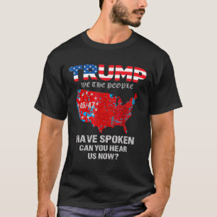 Wir, die Menschen haben gesprochen T-Shirt USA Wah