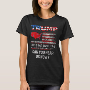 Wir, die Menschen haben gesprochen T-Shirt USA Wah