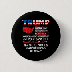 Wir, die Menschen haben gesprochen T-Shirt USA Wah Button