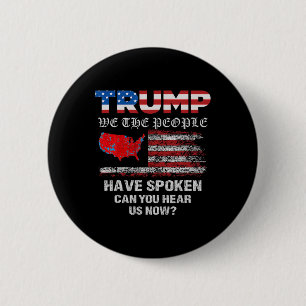 Wir, die Menschen haben gesprochen T-Shirt USA Wah Button