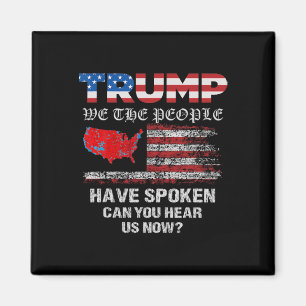 Wir, die Menschen haben gesprochen T-Shirt USA Wah Magnet