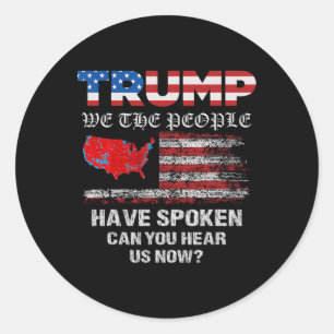 Wir, die Menschen haben gesprochen T-Shirt USA Wah Runder Aufkleber