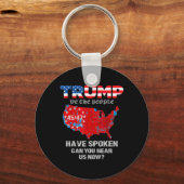 Wir, die Menschen haben gesprochen T-Shirt USA Wah Schlüsselanhänger (Vorderseite)