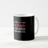 Wir, die Menschen, haben Trump 2024 gesprochen Kaffeetasse (VorderseiteRechts)